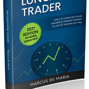 The Lunchtime Trader by Marcus De Maria